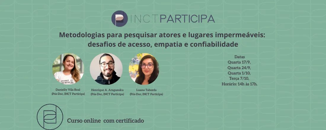 Metodologias para pesquisar atores e lugares impermeáveis: desafios de acesso, empatia e confiabilidade