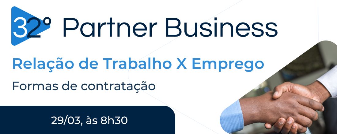 32º Partner Business - Relações de Trabalho