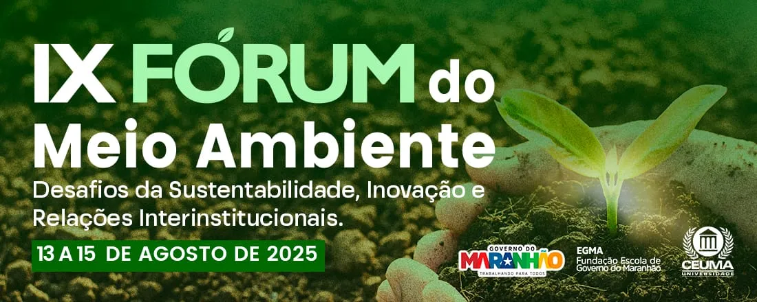 IX FÓRUM DO MEIO AMBIENTE DO ESTADO DO MARANHÃO