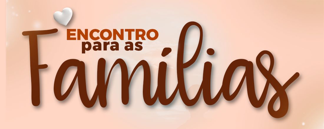 Encontro para as Famílias