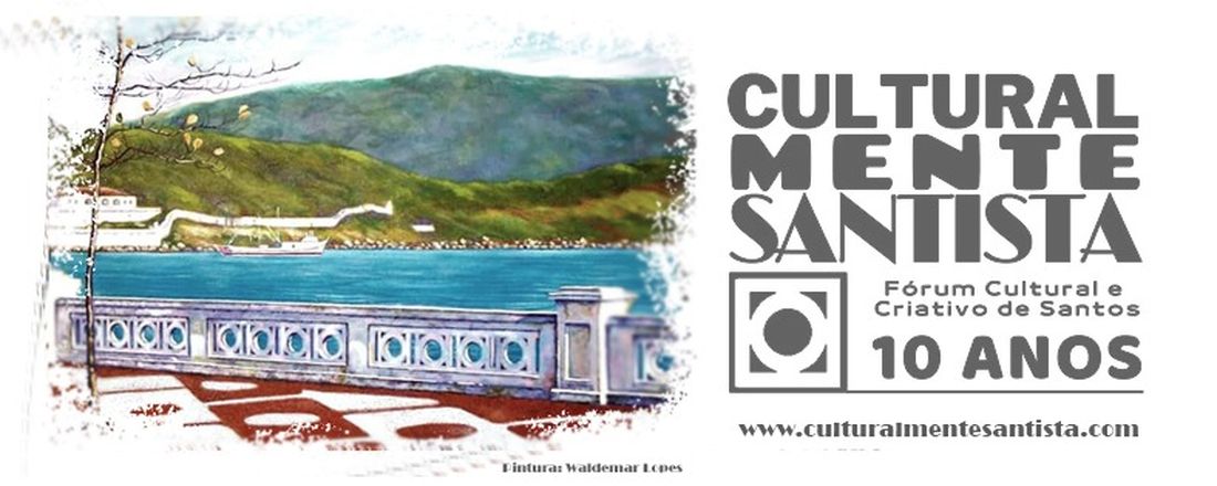 Culturalmente Santista - Fórum Cultural e Criativo de Santos