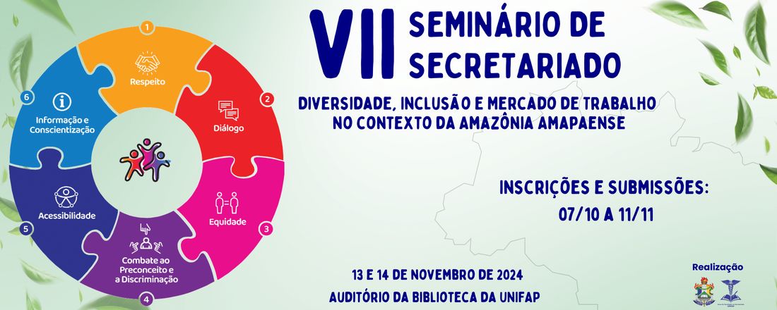 VII Seminário de Secretariado: Diversidade, Inclusão e Mercado de Trabalho no contexto da Amazônia Amapaense.