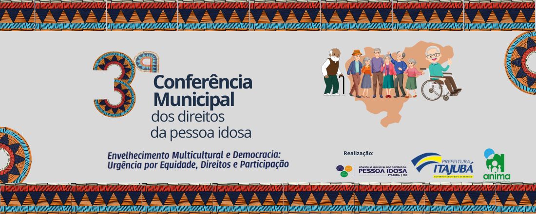3ª Conferência Municipal dos Direitos da Pessoa Idosa de Itajubá/MG