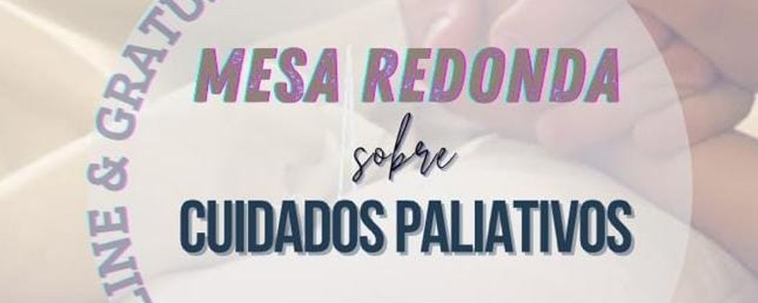 Mesa Redonda sobre Cuidados Paliativos