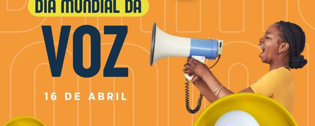 SEMANA MUNDIAL DA VOZ UFPB