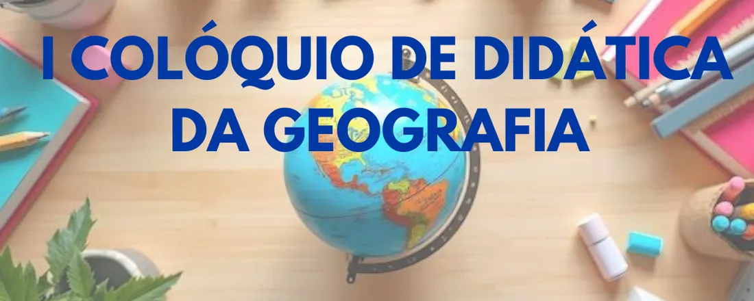 Colóquio de Didática da Geografia