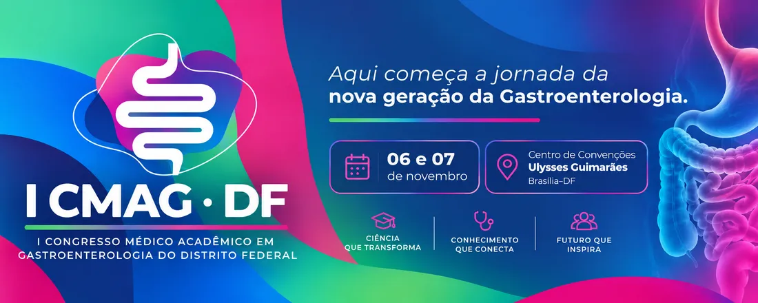 I CMAG DF | I CONGRESSO MÉDICO ACADÊMICO EM GASTROENTEROLOGIA DO DISTRITO FEDERAL