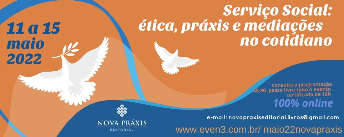 Serviço Social: ética, práxis e mediações no cotidiano