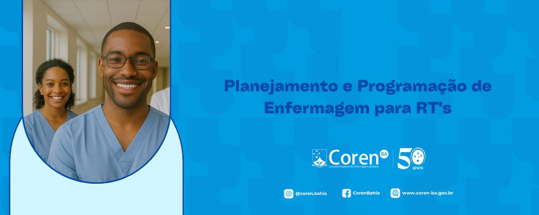 Planejamento e Programação de Enfermagem para RTs | Vitória da Conquista
