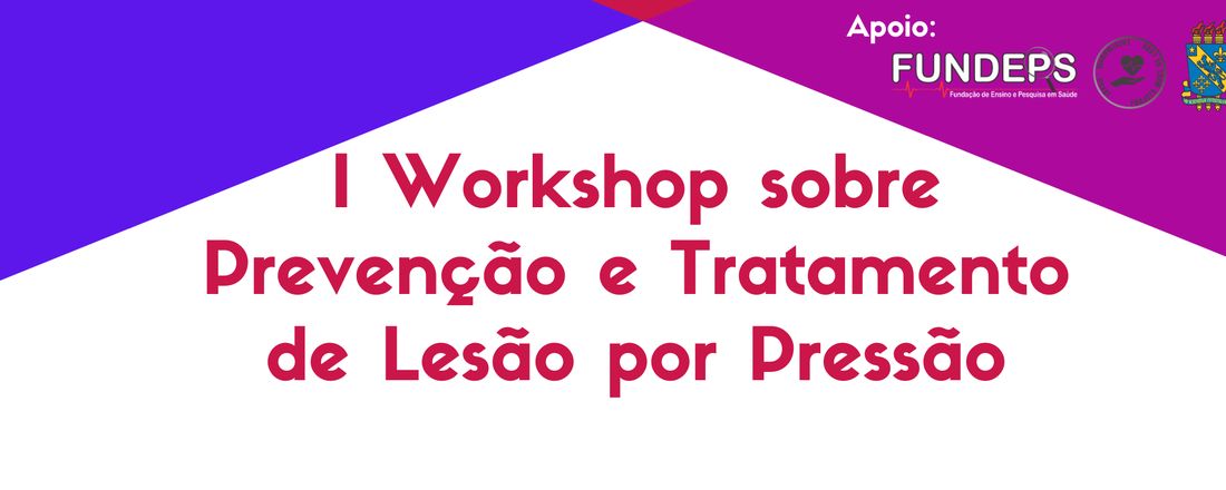 I Workshop sobre Prevenção e Tratamento de Lesão por Pressão