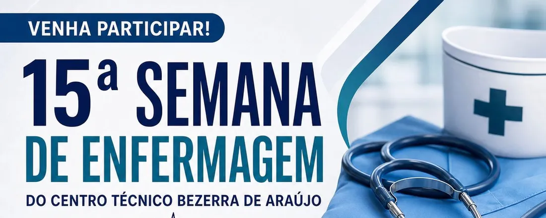 15ª Semana de Enfermagem do CTBA