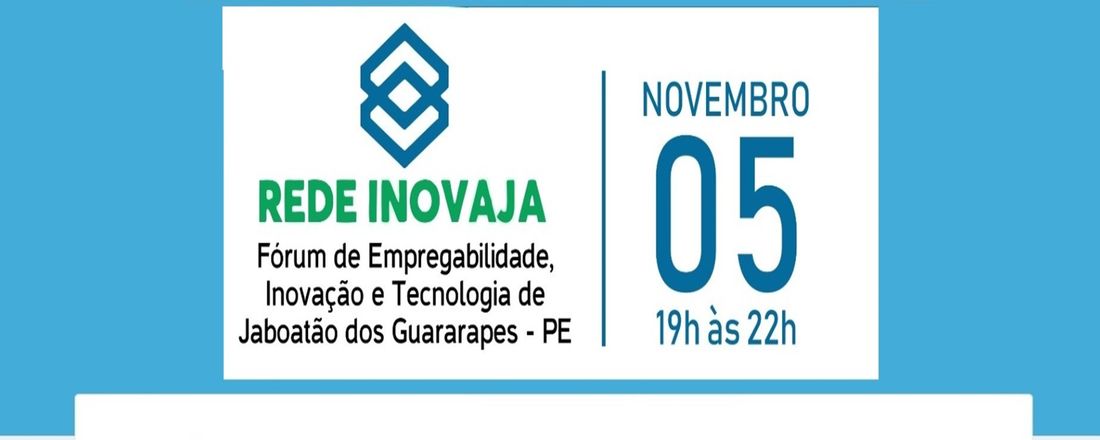 Fórum de Empregabilidade, Inovação e Tecnologia de Jaboatão dos Guararapes - PE