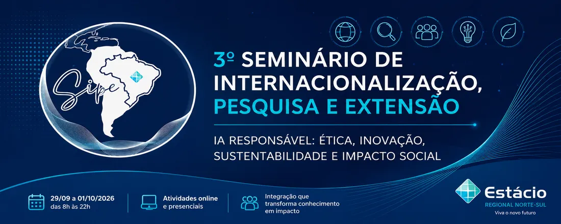 III Seminário de Internacionalização, Pesquisa e Extensão - Faculdade Estácio de Ananindeua