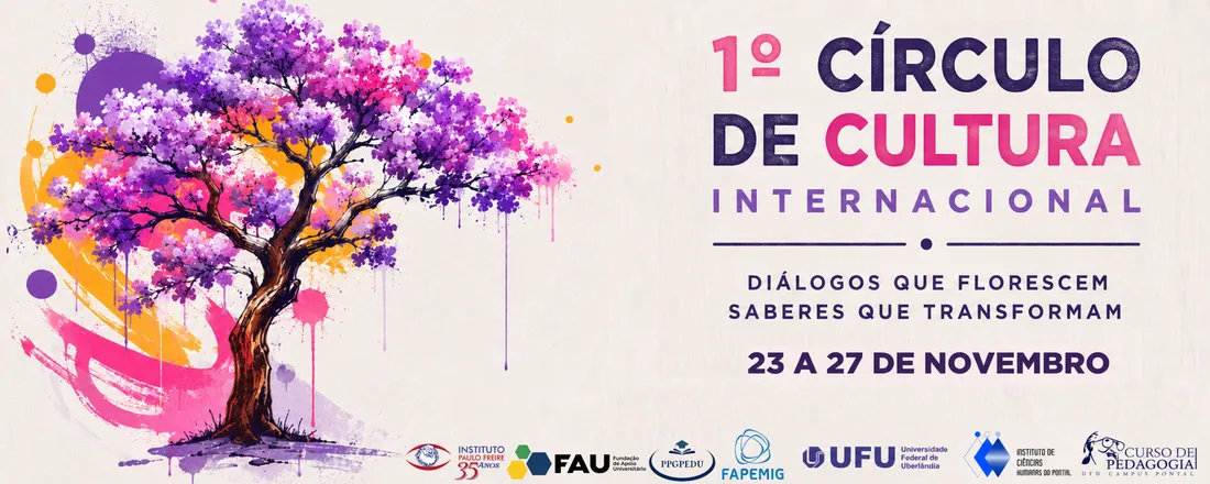 1° Círculo de Cultura Internacional do Pontal: 20 Anos de Inéditos Viáveis, Diálogo e Práxis Emancipatória