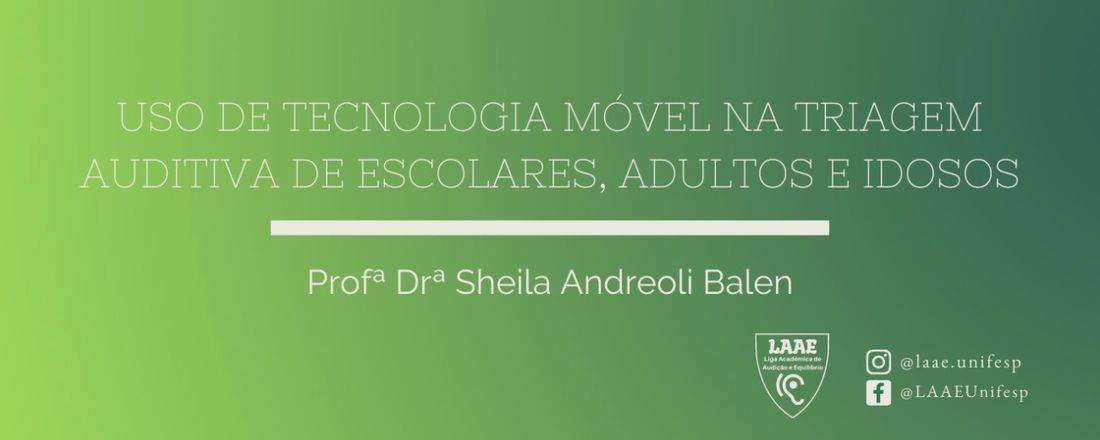 USO DE TECNOLOGIA MÓVEL NA TRIAGEM AUDITIVA DE ESCOLARES, ADULTOS E IDOSOS