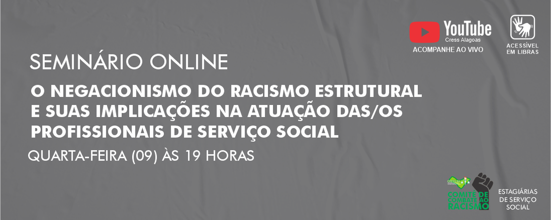 O Negacionismo do Racismo Estrutural e Suas Implicações na Atuação dos Profissionais de Serviço Social.