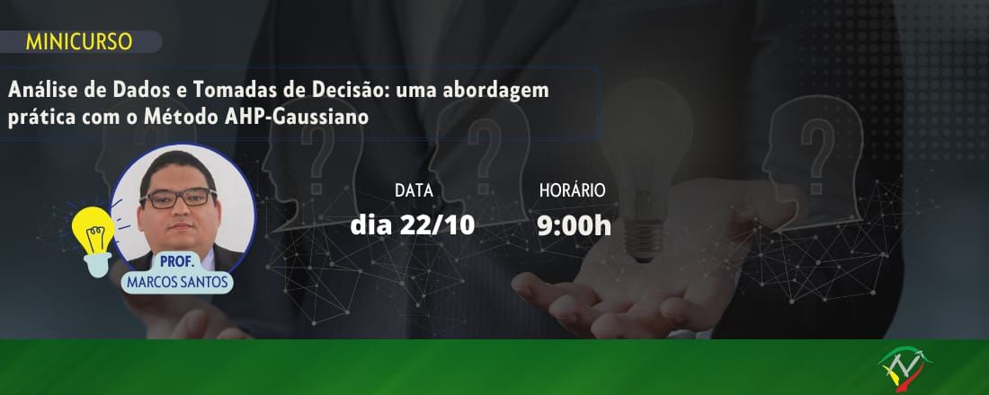 Análise de Dados e Tomada de Decisão: uma abordagem prática com o Método AHP-Gaussiano