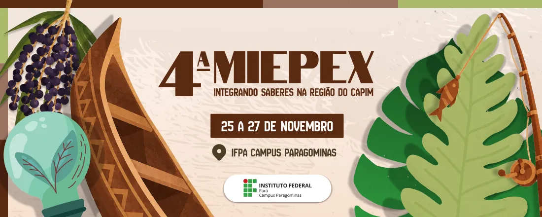 4ª Mostra Integrada de Ensino, Pesquisa, Extensão e Inovação - IFPA Campus Paragominas