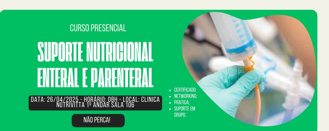 Suporte Nutricional na Terapia Enteral e Parenteral