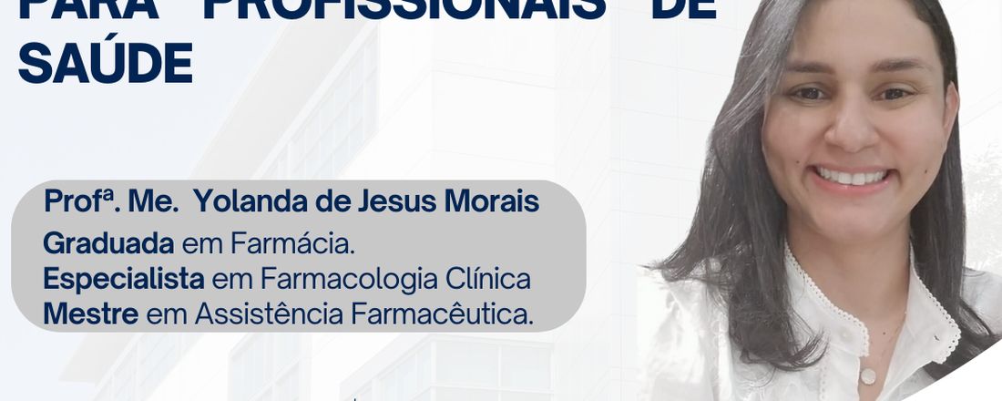 Bases farmacológicas para profissionais de saúde