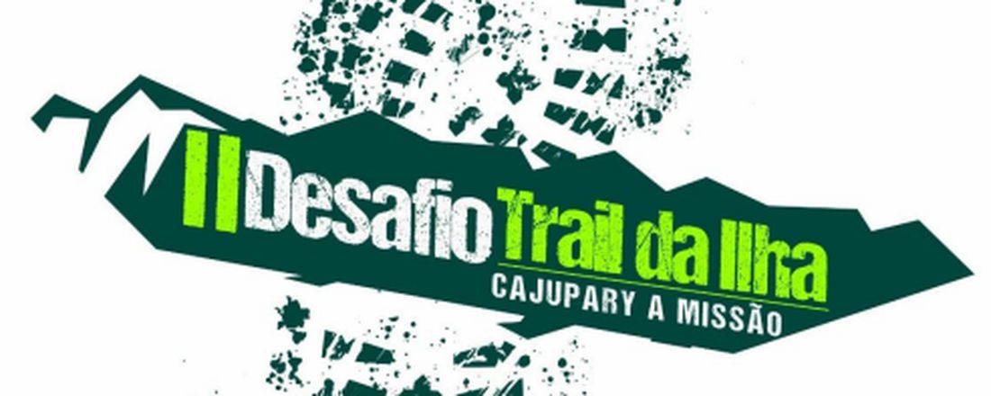 II DESAFIO TRAIL DA ILHA 2023 - CAJUPARY A MISSÃO