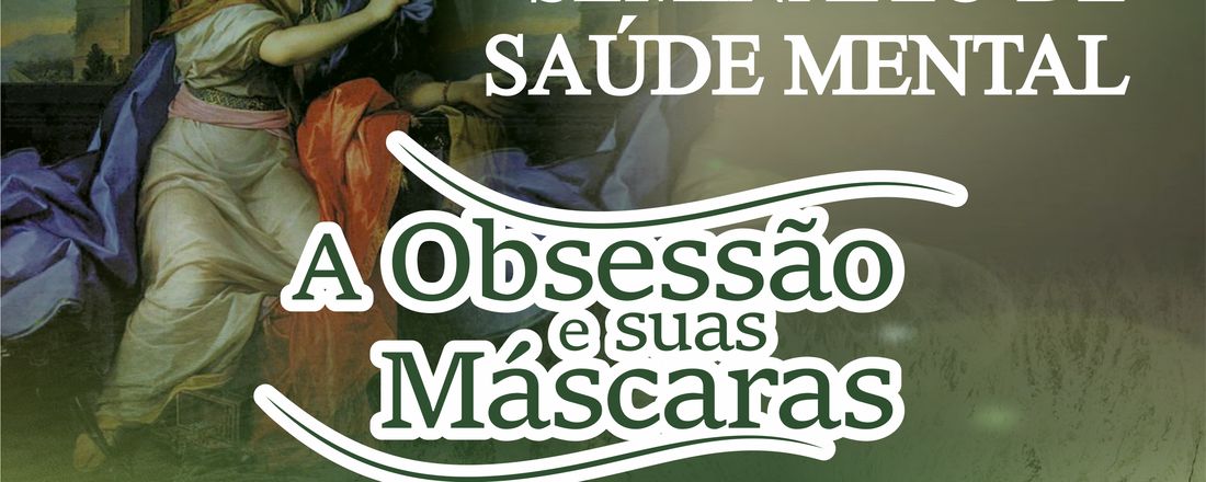 SEMINÁRIO AS MÁSCARAS DA OBSESSÃO