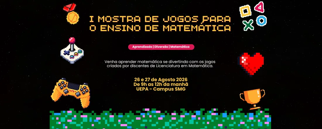 I Mostra de Jogos para o Ensino de Matemática
