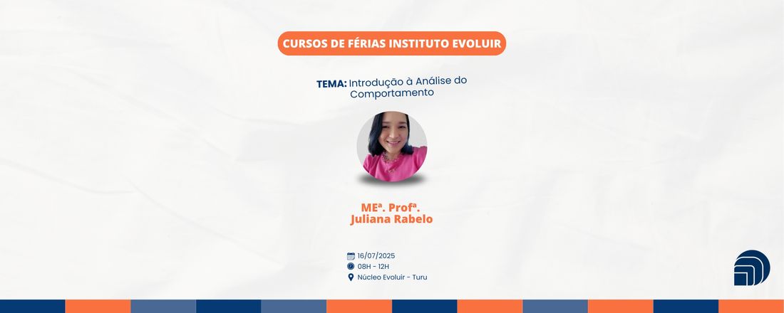 Curso de Férias - Introdução à Análise do Comportamento