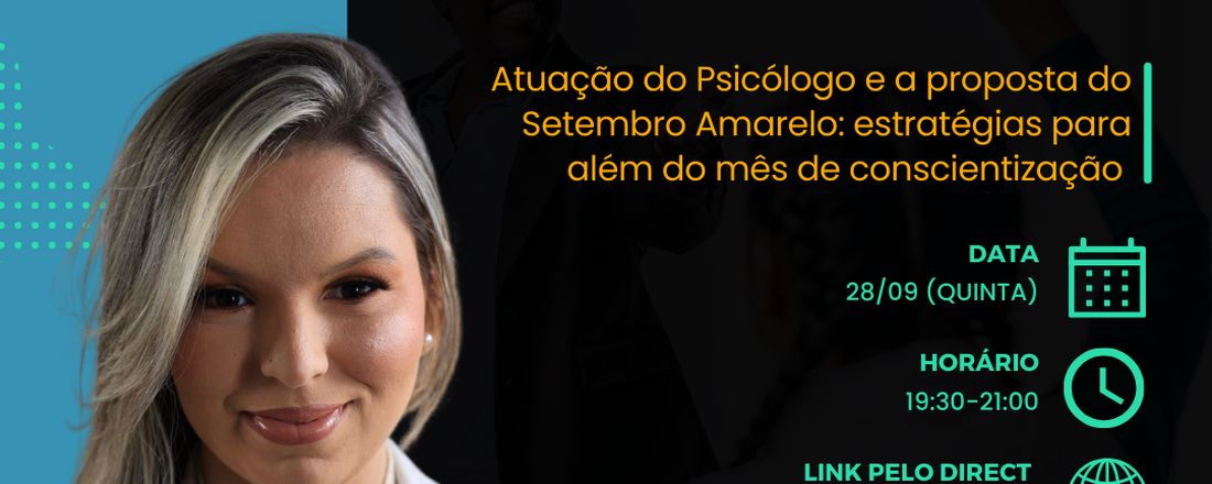 Atuação do Psicólogo e a proposta do Setembro Amarelo: estratégias para além do mês de conscientização