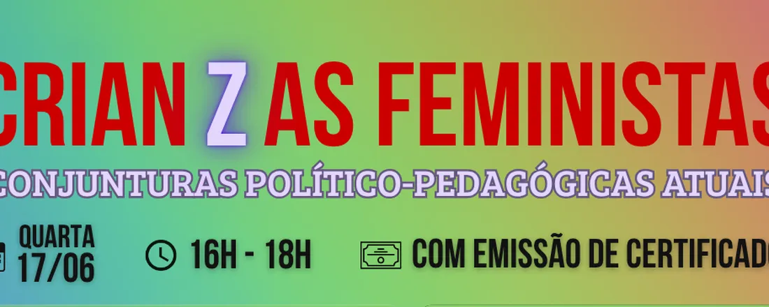 CrianZas Feministas: conjunturas político-pedagógicas atuais