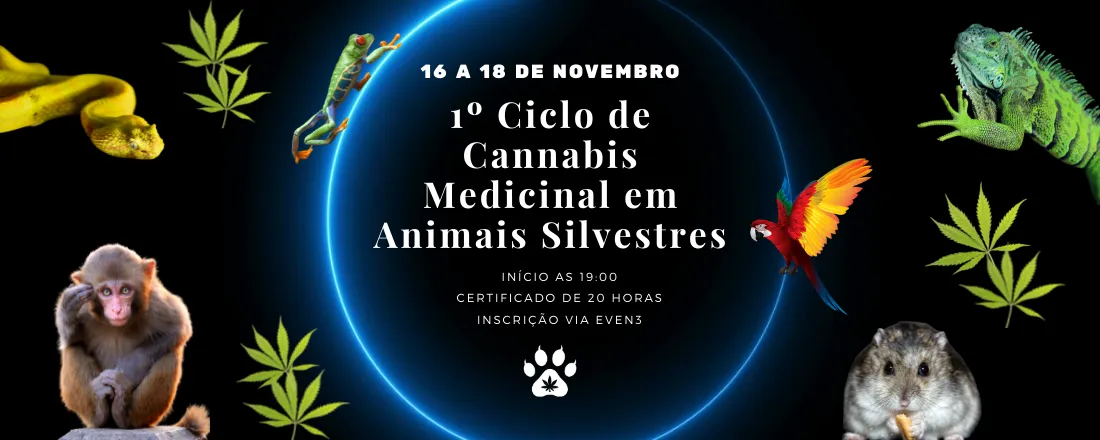 1º Ciclo de Cannabis Medicinal em Animais Silvestres