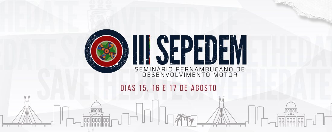 III Seminário Pernambucano de Desenvolvimento Motor
