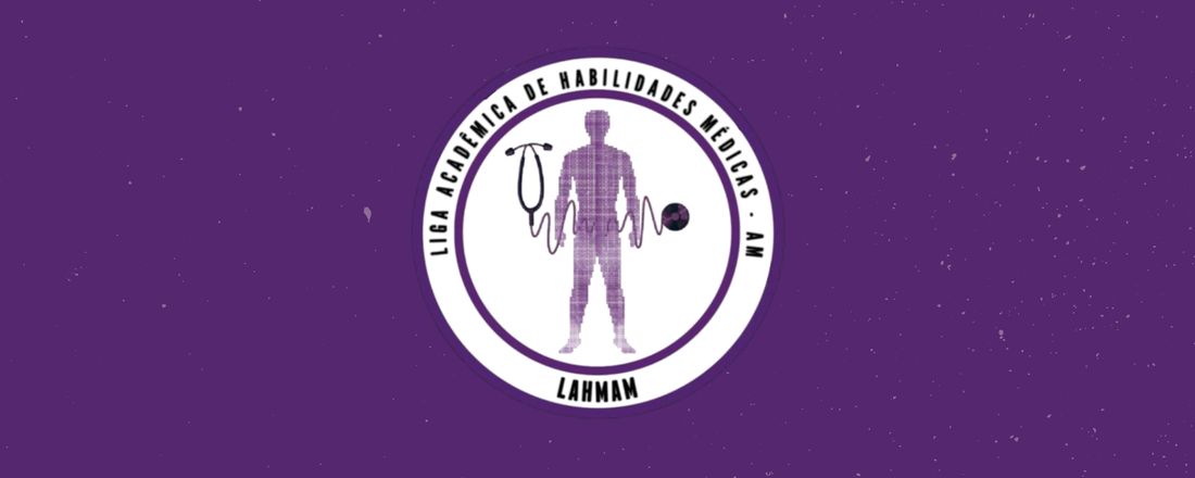 2º Simpósio da Liga Acadêmica de Habilidades Médicas do Amazonas - LAHMAM