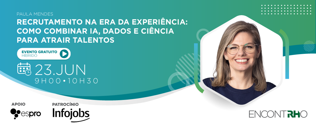 Recrutamento na era da experiência: Como combinar IA, dados e ciência para atrair talentos