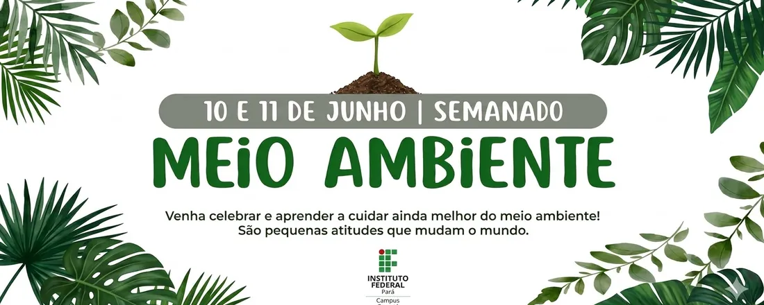 Semana do Meio Ambiente do IFPA, Campus Cametá