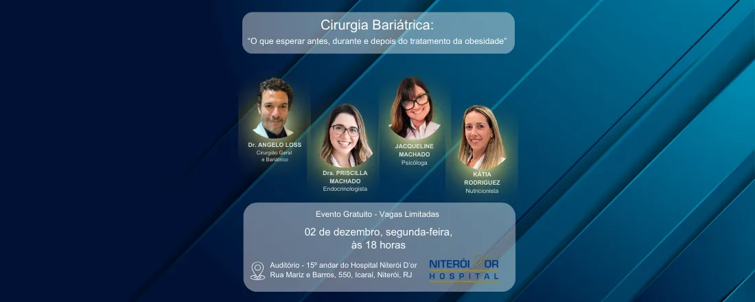 Cirurgia Bariátrica: "O que esperar antes, durante e depois do tratamento da obesidade"