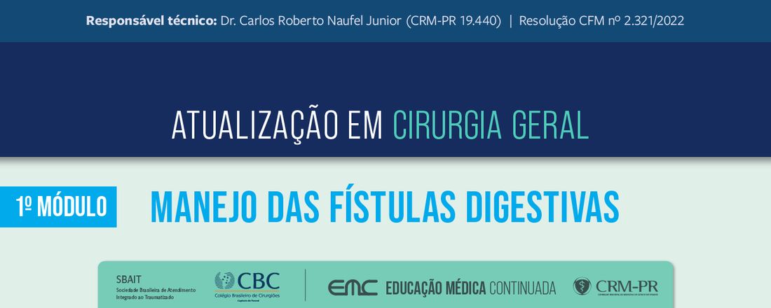 Atualização em Cirurgia Geral - 1º Módulo: Manejo das Fístulas Digestivas