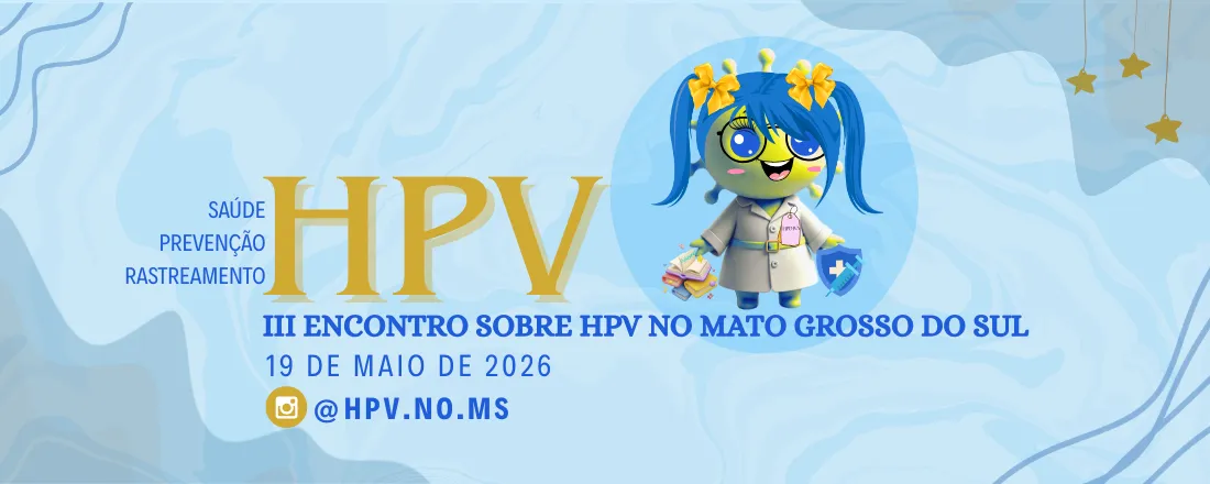 III Encontro sobre o Papilomavírus Humano em Mato Grosso do Sul