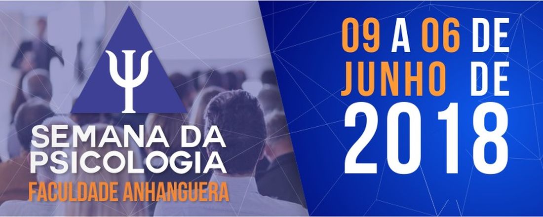 Semana da Psicologia 2018 - Anhanguera Jundiaí