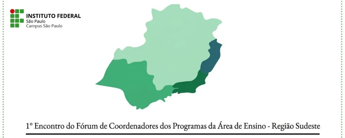 1º Encontro do Fórum de Coordenadores dos Programas da Área de Ensino - Região Sudeste
