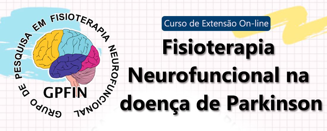 Curso de Extensão: Fisioterapia Neurofuncional na doença de Parkinson