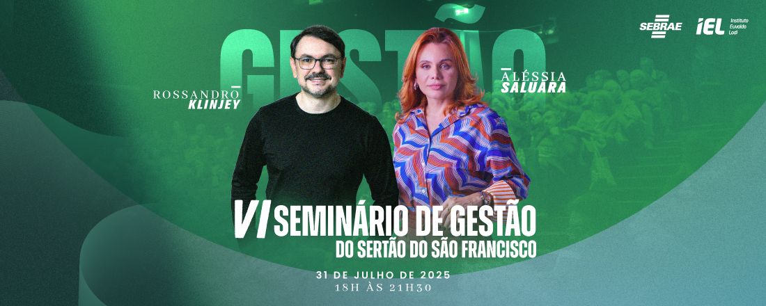 VI SEMINÁRIO DE GESTÃO DO SERTÃO DO SÃO FRANCISCO