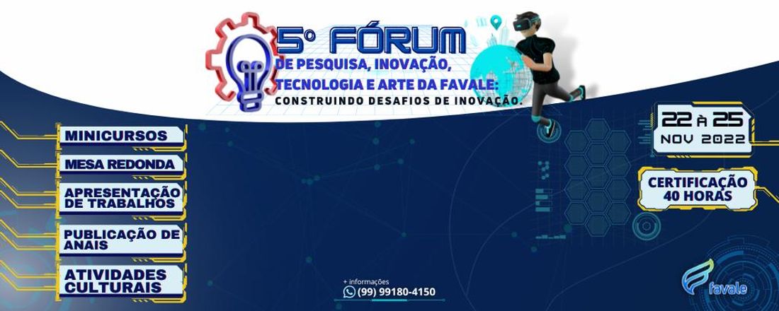 5º Fórum de Pesquisa, Inovação, Tecnologia e Artes da FAVALE