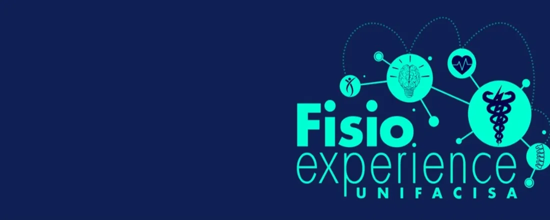 8ª SEMANA DE FISIOTERAPIA UNIFACISA - FISIO EXPERIENCE