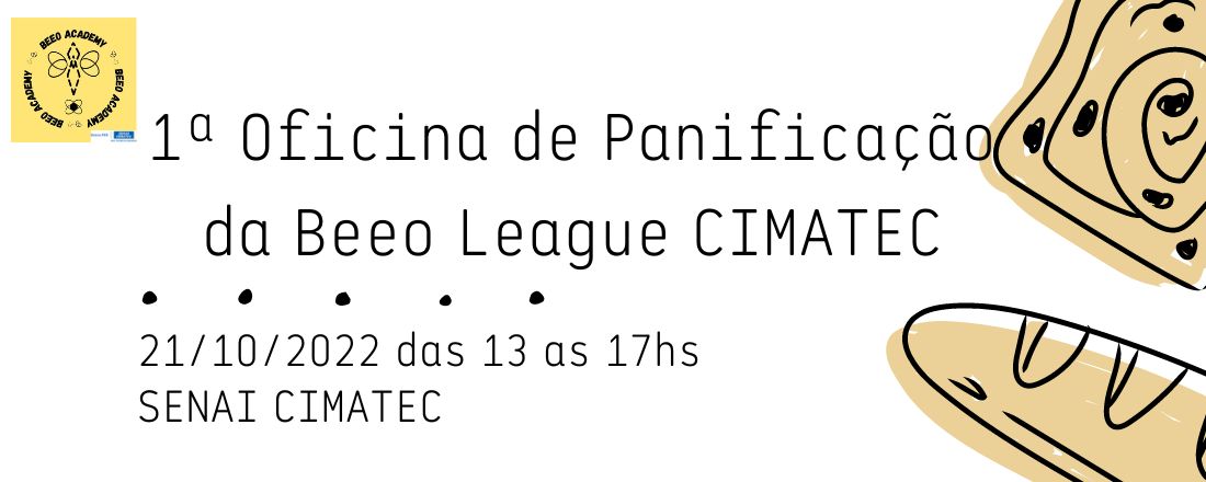 1ª Oficina de Panificação da @beeoleague_cimatec