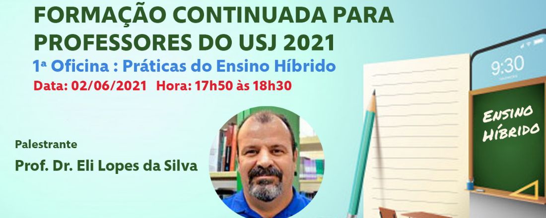 FORMAÇÃO CONTINUADA PARA PROFESSORES DO USJ 2021