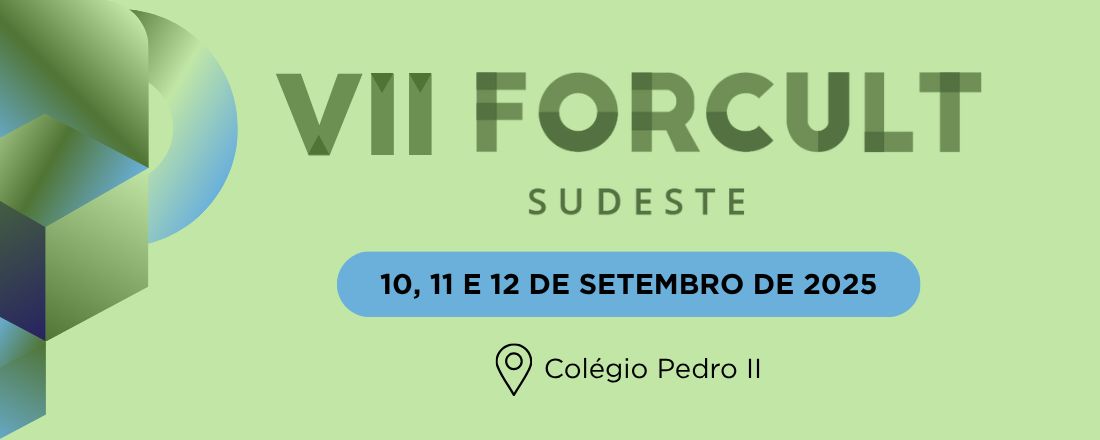 VII FORCULT Sudeste