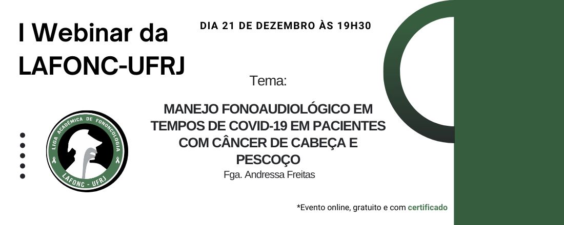 I Webinar da LAFONC-UFRJ - Manejo Fonoaudiológico em tempos de COVID-19 em pacientes com Câncer de Cabeça e Pescoço