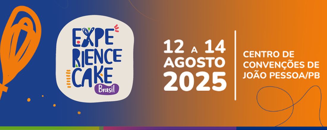 10º Edição do Experience Cake Brasil
