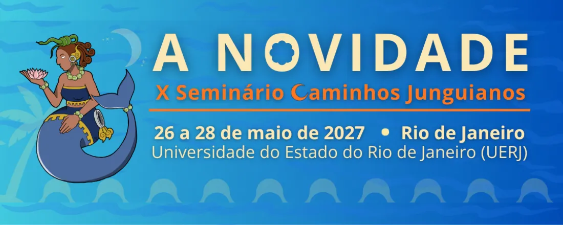 A Novidade - X Seminário Caminhos Junguianos